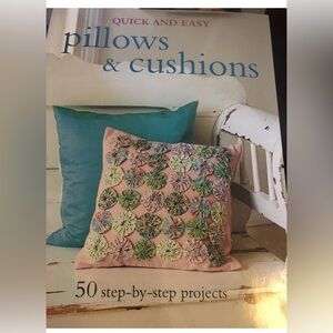 Pillows and Cushions Book 50 Step by Step projects -